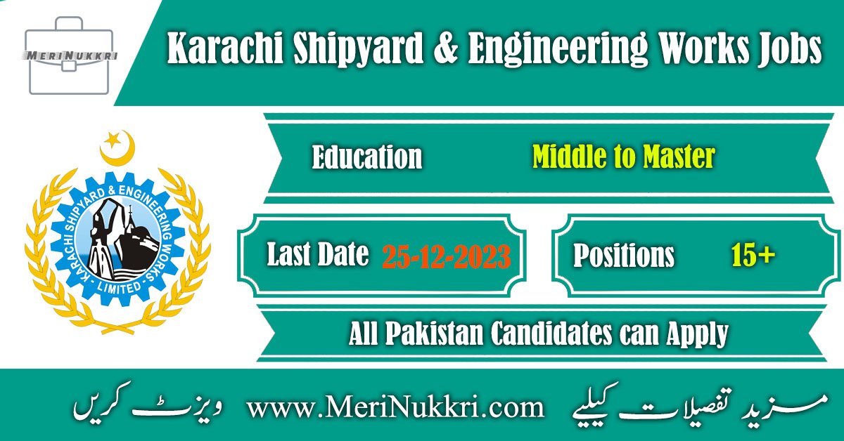 Karachi Shipyard and Engineering Works KSEW Jobs 2024 Meri Nukkri